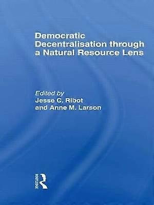 Democratic Decentralisation through a Natural Resource Lens