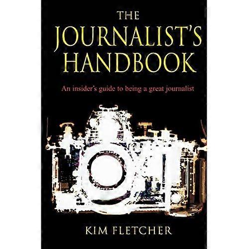 The Journalist's Handbook