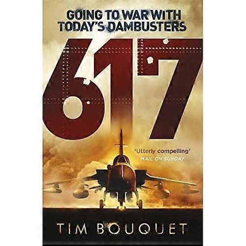 617: Going to War with Today's Dambusters