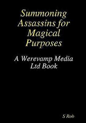 Summoning Assassins for Magical Purposes