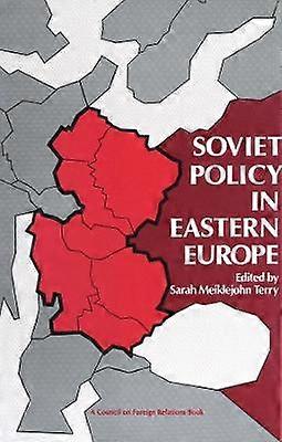 Soviet Policy in Eastern Europe