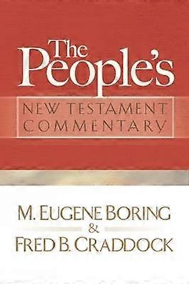 The People's New Testament Commentary