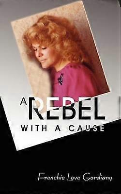 A Rebel with a Cause