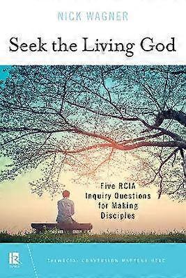 Seek the Living God