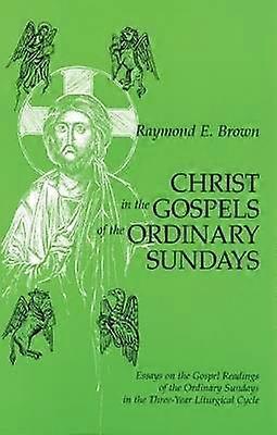 Christ in the Gospels of the Ordinary Sundays