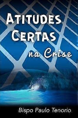 Atitudes Certas na Crise