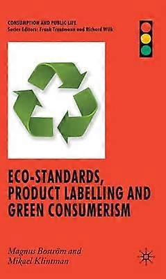 Eco-Standards Product Labelling and Green Consumerism
