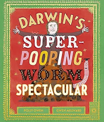 Darwins Super Pooping Worm Spectacular