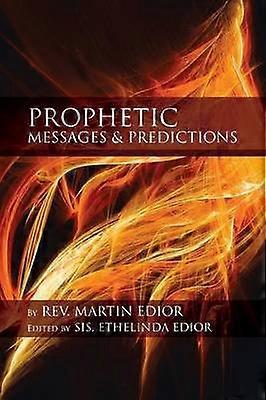 Prophetic Messages  Predictions