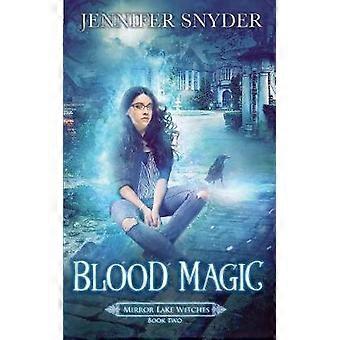 Blood Magic 2 Mirror Lake Witches