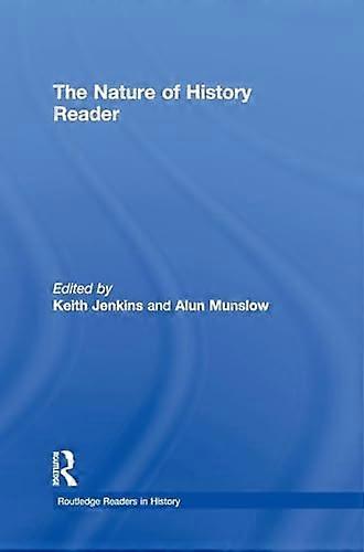 The Nature of History Reader