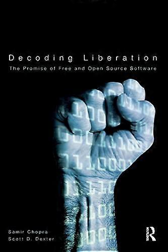 Decoding Liberation: The Promise of Free and Open Source Software