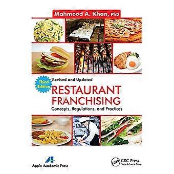 Restaurant Franchising Concepts Regulations and Practices Derde editie