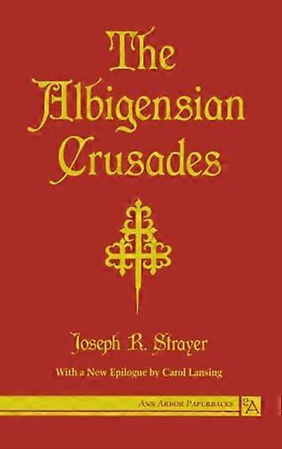 The Albigensian Crusades