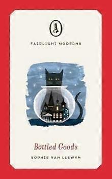 Bottled Goods - Sophie van Llewyn