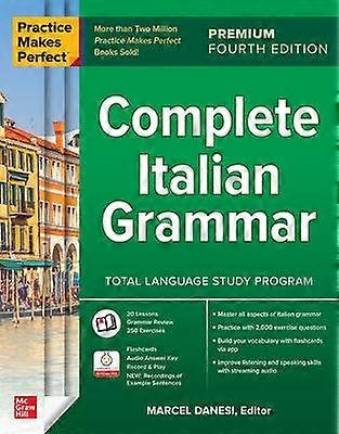 Practice Makes Perfect: Complete Italian Grammar Premium Fourth Edition