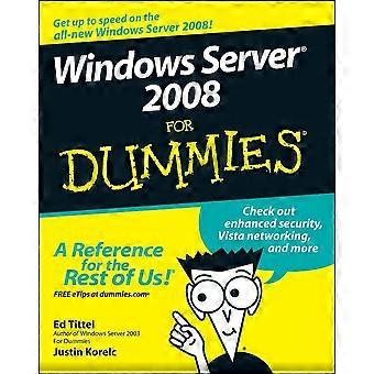 Windows Server 2008 for Dummies (For Dummies)