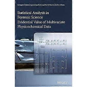 Statistische Analyse in der Forensik: Beweiswerte multivariater physikalisch-chemischer Daten