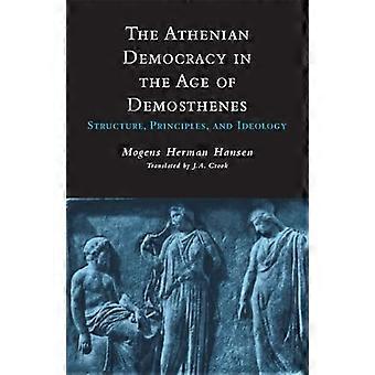 Det athenske demokratiet i Demosthenes' tidsalder: struktur, prinsipper og ideologi