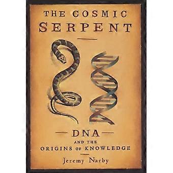 Il serpente cosmico: il DNA e le origini della conoscenza