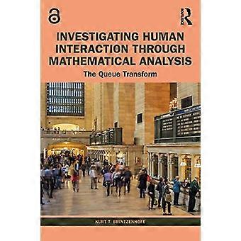 Étudier l’interaction humaine par l’analyse mathématique : la transformation de la file d’attente