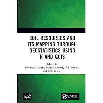 Ressources du sol et leur cartographie par géostatistique à l’aide de R et QGIS