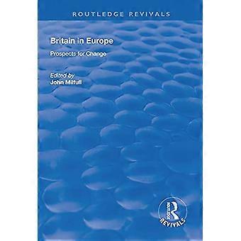 Storbritannia i Europa: Utsikter for endring (Routledge Revivals)
