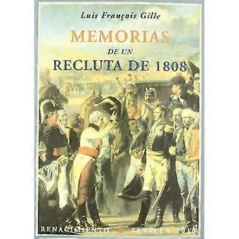 Memorias de un recluta de 1808: Reunidas y publicadas por Philippe Gille (Biblioteca Histórica) (spansk utgave)