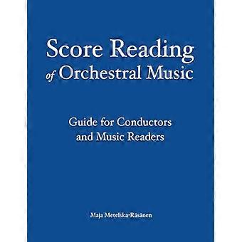 Partiturlesung von Orchestermusik: Leitfaden für Dirigenten und Musikleser
