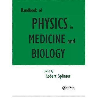 Handbook Of Physics In Medicine And Biology - Taylor & Francis Ltd