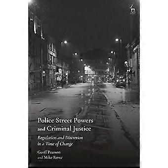 Poderes da polícia nas ruas e regulamentação e discricionariedade da justiça criminal em tempos de - Geoff Pearson