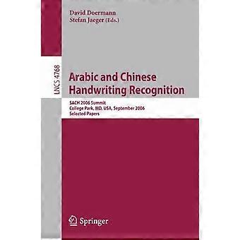 Arabic And Chinese Handwriting Recognition Summit Sach 2006 College Park - Springer Nature B.V - Paperback - en Book