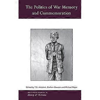 A Política da Guerra: Memória e Comemoração - Taylor & Francis Ltd - Brochura - Livro em Inglês - História