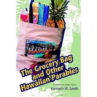 The Grocery Bag And Other Hawaiian Parables - Kenneth W. Smith - Paperback - en Book