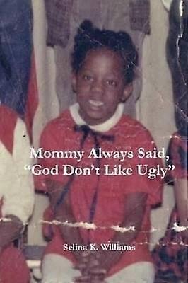 Mommy Always said