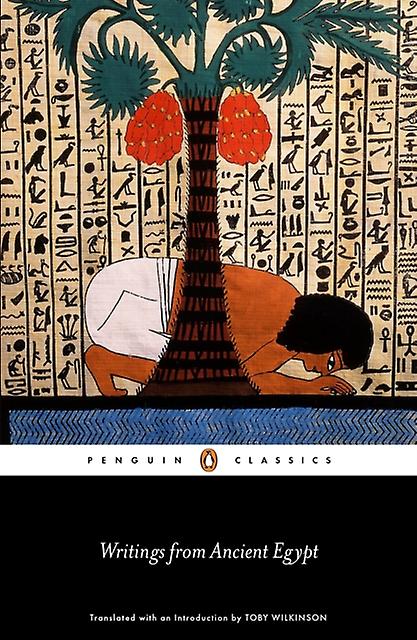 Writings From Ancient Egypt by Toby Wilkinson Paperback Book
