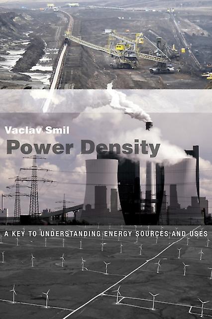 Power Density - Power Density - Vaclav Smil - Energy - MIT Press Ltd - Paperback