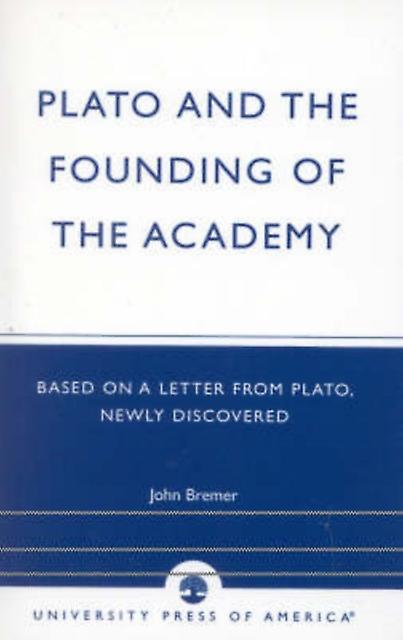 Plato And The Founding Of The Academy by Dickens Paperback Book