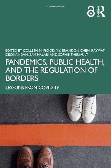 Pandemics Public Health And The Regulation Of Borders Paperback