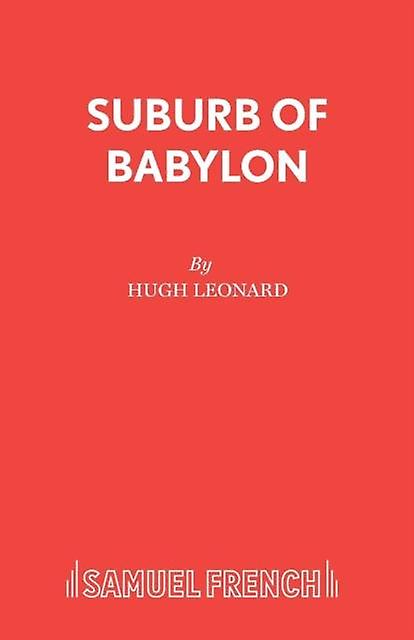 Suburb Of Babylon by Hugh Leonard Paperback Book