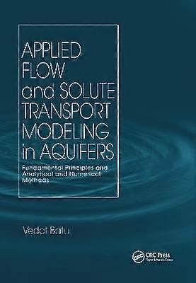Applied Flow and Solute Transport Modeling in Aquifers