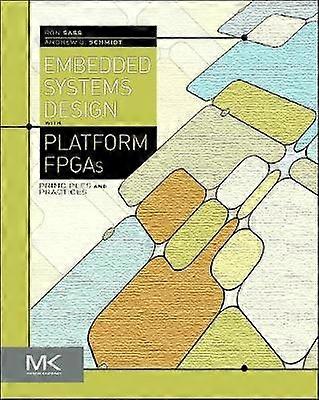 Embedded Systems Design with Platform FPGAs