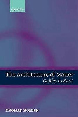 The Architecture of Matter