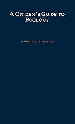A Citizen's Guide to Ecology