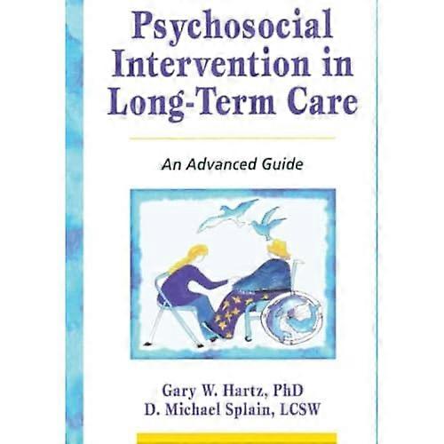 Psychosocial Intervention in Long-Term Care: an Advanced Guide