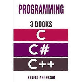 Programming in C/C#/C++: 3 Manuscripts - The most comprehensive ...