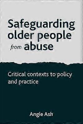 Safeguarding Older People from Abuse