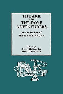 The Ark and the Dove Adventurers by the Society of the Ark and the Dove