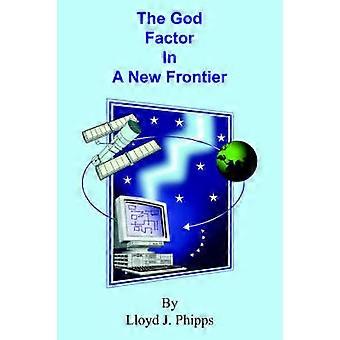 The God Factor In A New Frontier