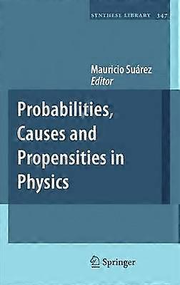 Probabilités, causes et propensions en physique